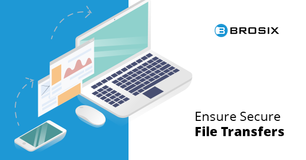 Ensure secure file transfer