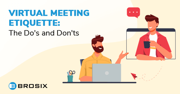 irtual Meeting Etiquette: The Dos and Donts.png