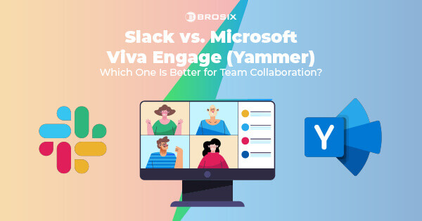 Slack vs. Microsoft Viva Engage (Yammer): Which One Is Better for Team Collaboration? 1