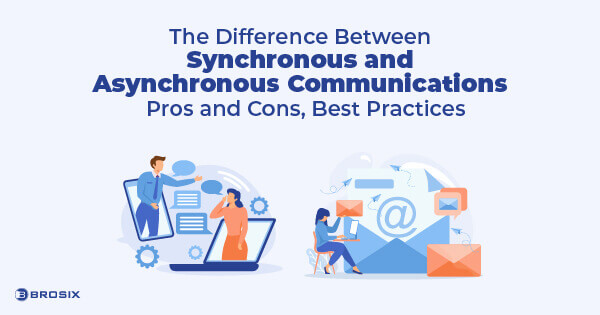 The Difference Between Synchronous and Asynchronous Communication