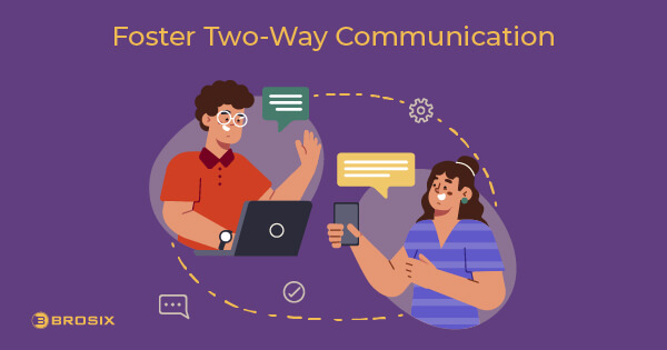 Foster two-way communication