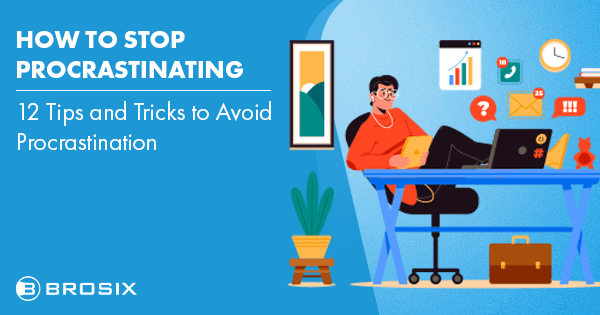 Procrastinating Procrastination: Proven Strategies To Crush Habits