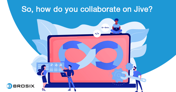 Jive Collaboration Features