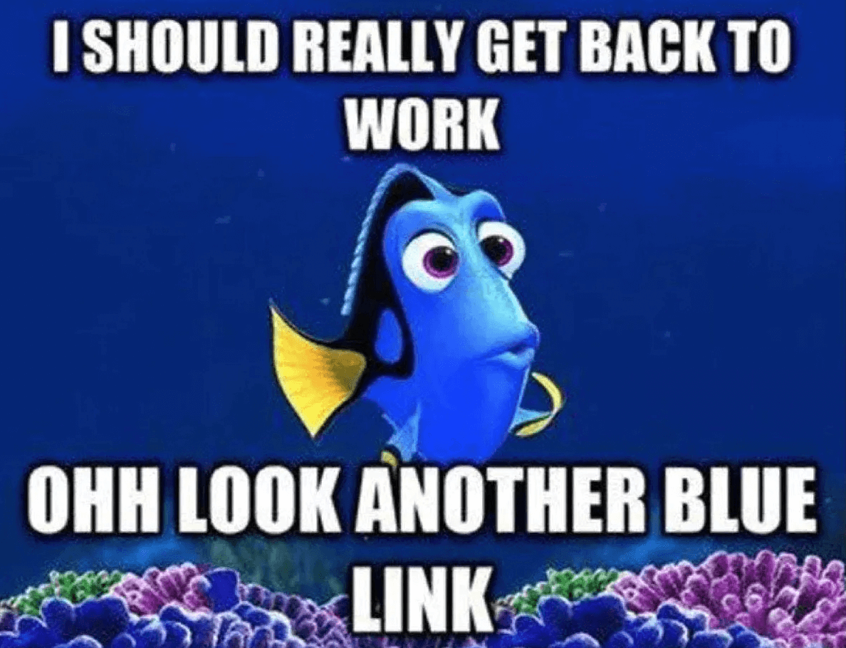 I should really get back to work, ohh look another blue link