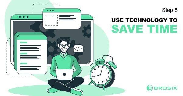 Use Technology to Save Time