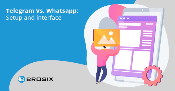 Telegram Vs Whatsapp Setup and interface