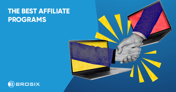 The best affiliate programs