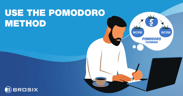 Use the Pomodoro Method