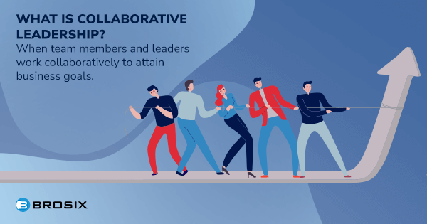 What is collaborative leadership