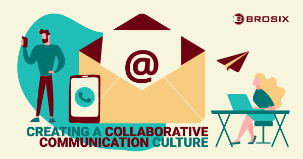 Creating a collaborative communication culture