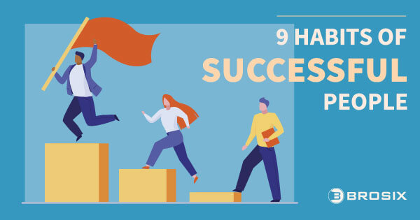 9 Habits of successful people