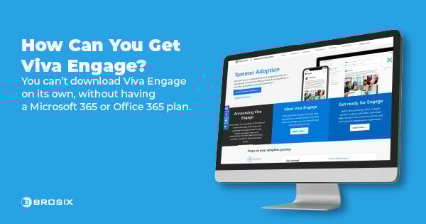 How can you get Viva Engage?
