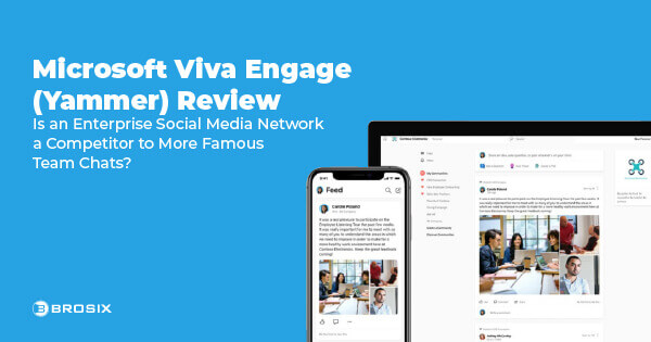 Microsoft Viva Engage (Yammer) Review: Is an Enterprise Social Media Network a Competitor to More Famous Team Chats?