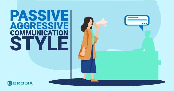 Passive-aggressive communication style