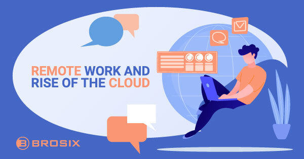 Remote Work and Rise of the Cloud