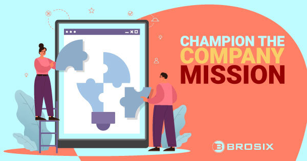 Champion the Company Mission