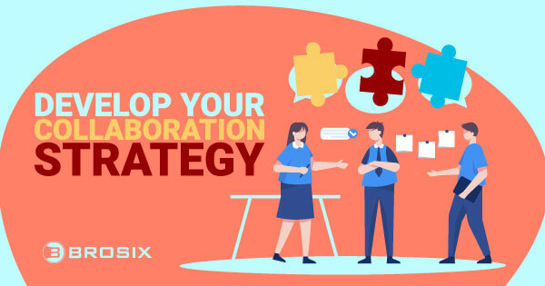 The Ultimate Guide to Developing your Collaboration Strategy