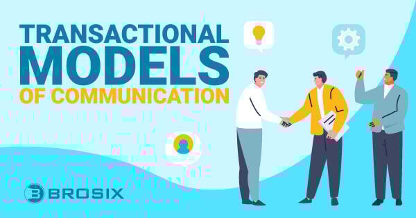 Transactional Models of Communication
