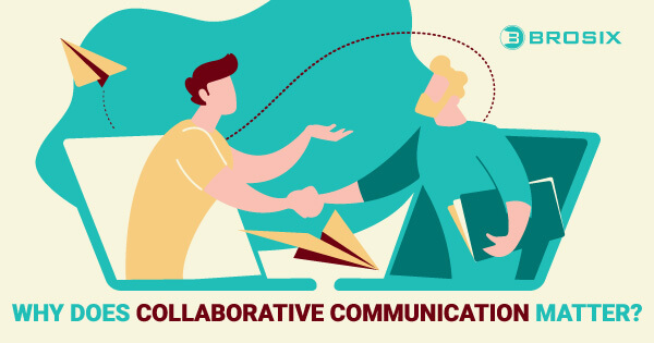 Why does collaborative communication matter?