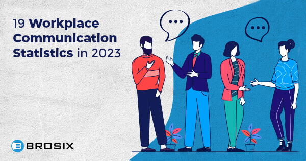 Workplace Communication Statistics in 2023